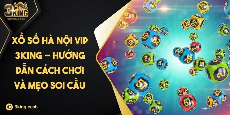 Xổ Số Hà Nội VIP 3KING